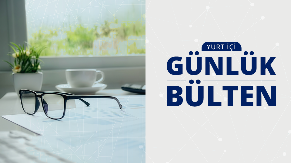 Yurt İçi Günlük Bülten - 04.11.2024