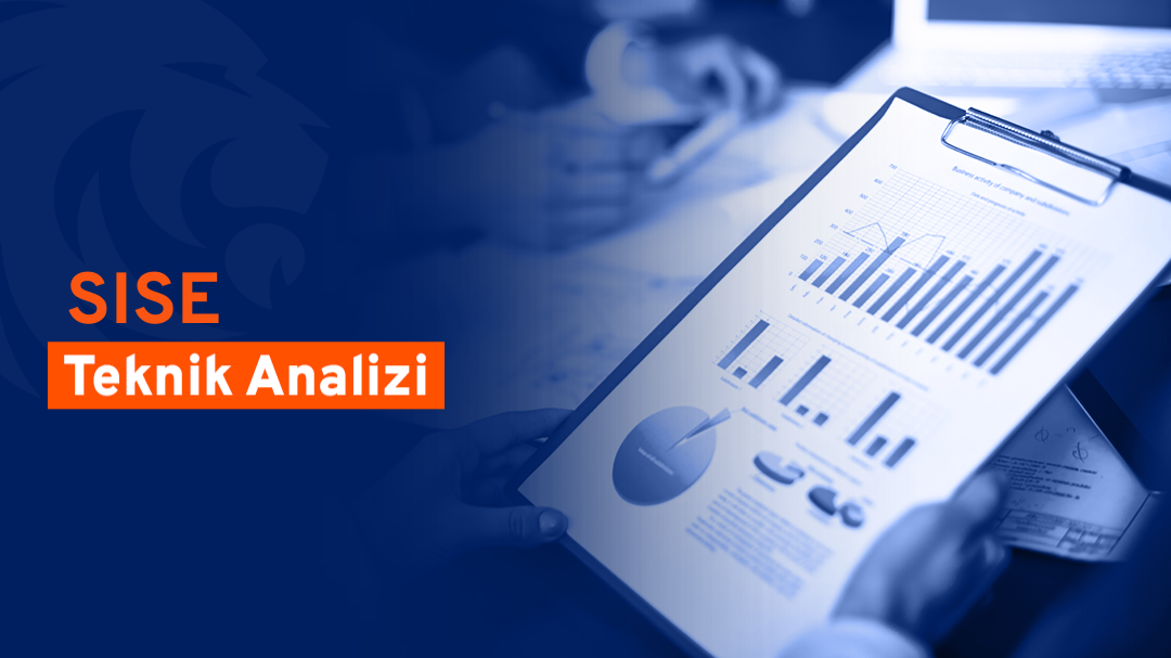 SISE Teknik Analizi / 14 Mart