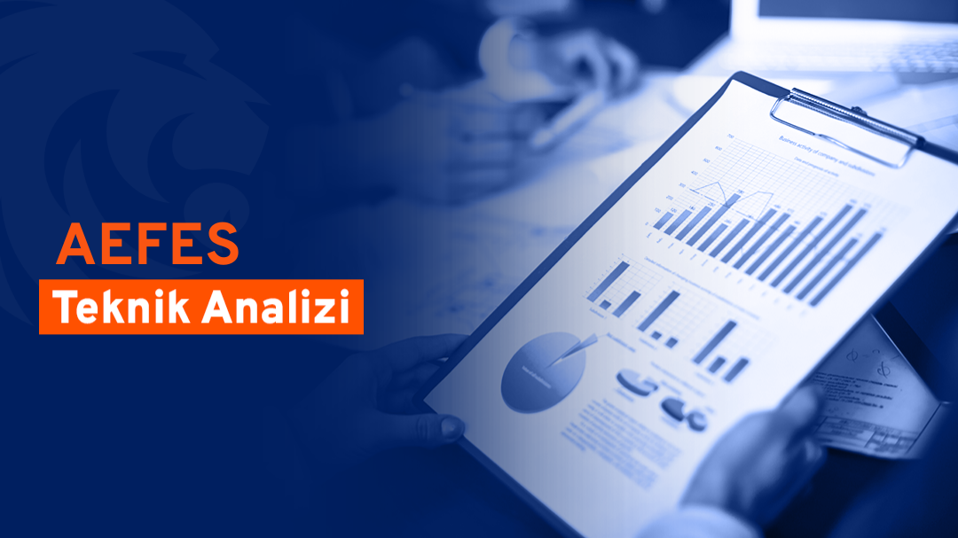 AEFES Teknik Analizi / 18 Mart